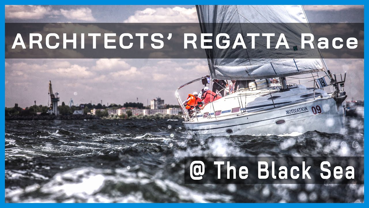 Architects’ Regatta, sailing aftermovie by Valeriu Cătălineanu